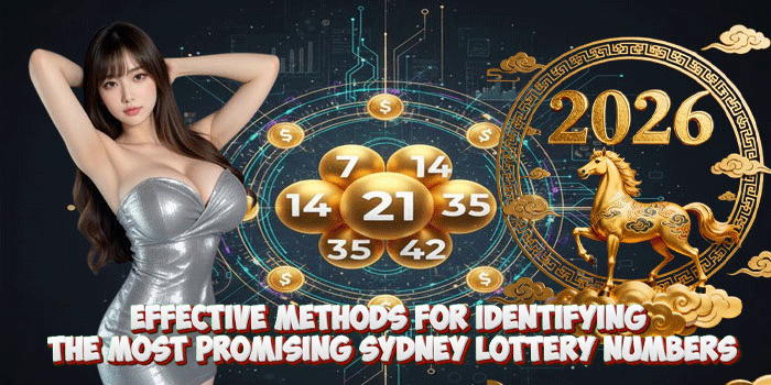 Effective Methods For Identifying The Most Promising Sydney Lottery Numbers Effective Methods For Identifying The Most Promising Sydney Lottery Numbers