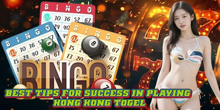 Best Tips for Success in Playing Hong Kong Togel Best Tips for Success in Playing Hong Kong Togel